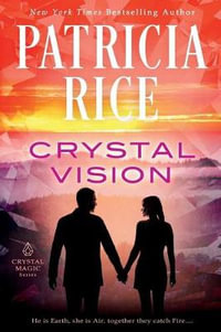 Crystal Vision : Crystal Magic - Patricia Rice