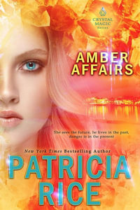 Amber Affairs : Crystal Magic - Patricia Rice