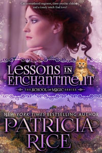 Lessons in Enchantment : School of Magic - Patricia Rice