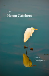 The Heron Catchers - David Joiner