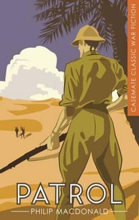 Patrol : Casemate Classic War Fiction - GRISTWOOD  A.D.