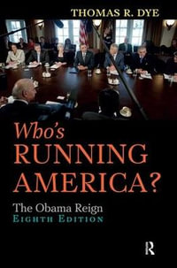 Who's Running America? : The Obama Reign - Thomas R. Dye