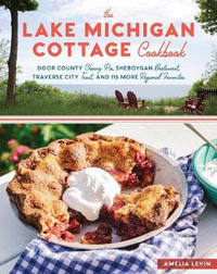 Lake Michigan Cottage Cookbook - Amelia Levin