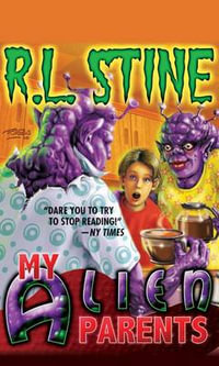 My Alien Parents - R. L. Stine