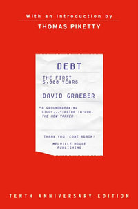 Debt : The First 5,000 Years, Updated and Expanded - David Graeber