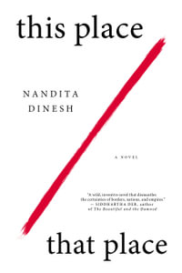 This Place That Place - Nandita Dinesh