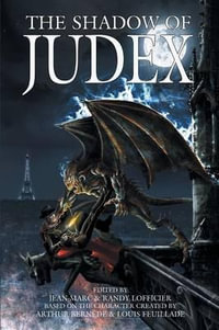 The Shadow of Judex - Jean-Marc Lofficier