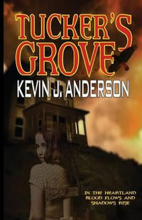 Tucker's Grove - Kevin J Anderson