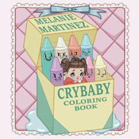 Cry Baby Coloring Book - Melanie Martinez