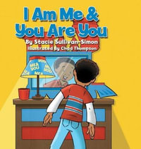 I Am Me & You Are You - Stacie Sullivan-Simon