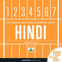 Learn Hindi : Ultimate Getting Started with Hindi - Innovative Language Learning