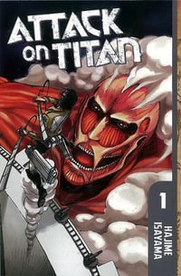 Attack on Titan, Vol. 1 : Attack on Titan - Hajime Isayama