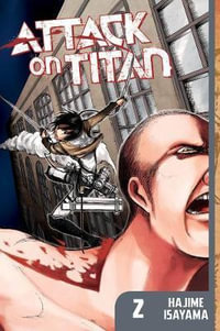 Attack on Titan, Vol. 2 : Attack on Titan - Hajime Isayama