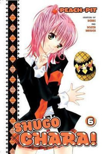 Shugo Chara 6 : Shugo Chara - Peach-Pit