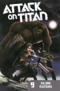 Attack on Titan, Vol. 9 : Attack on Titan - Hajime Isayama