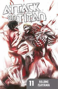 Attack on Titan, Vol. 11 : Attack on Titan - Hajime Isayama