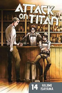 Attack on Titan, Vol. 14 : Attack on Titan - Hajime Isayama