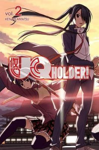 UQ HOLDER! 2 : Uq Holder! - Ken Akamatsu