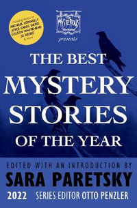 The Mysterious Bookshop Presents the Best Mystery Stories of the Year 2022 : Best Mystery Stories - Sara Paretsky