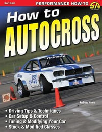 How to Autocross - Andrew Howe