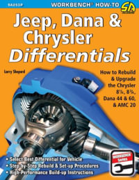 Jeep, Dana & Chrysler Differentials : How to Rebuild the 8-1/4, 8-3/4, Dana 44 & 60 & AMC 20 - Larry Shepard