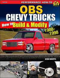 OBS Chevy Trucks 1988-1998 : How to Build & Modify - Kevin Whipps