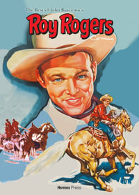 The Best of John Buscema's Roy Rogers - Roy Rogers