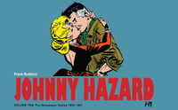 Johnny Hazard the complete dailies volume 10 : Johnny Hazard the complete dailies - Frank Robbins