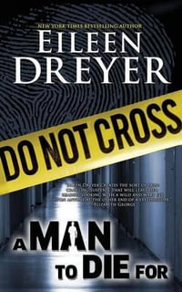 A Man to Die For : Medical Thriller - Eileen Dreyer