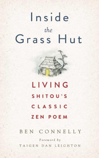 Inside the Grass Hut : Living Shitou's Classic Zen Poem