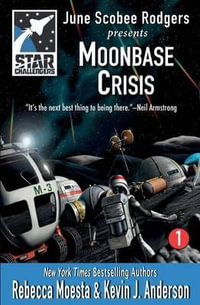 Star Challengers : Moonbase Crisis: Star Challengers Book 1 - Rebecca Moesta