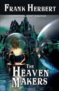 The Heaven Makers - Frank Herbert