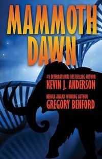 Mammoth Dawn - Kevin J. Anderson