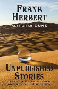 Frank Herbert : Unpublished Stories - Frank Herbert