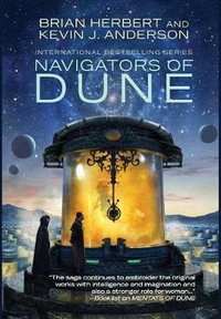 Navigators of Dune : The Great Schools of Dune - Brian Herbert