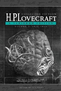 Collected Fiction Volume 2 (1926-1930) : A Variorum Edition - H. P. Lovecraft