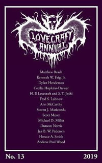 Lovecraft Annual No. 13 (2019) - S T Joshi
