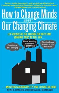 How to Change Minds About Our Changing Climate - Seth B. Darling