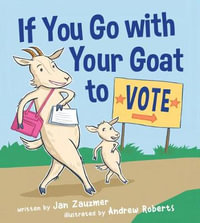 If You Go With Your Goat to Vote - Jan Zauzmer