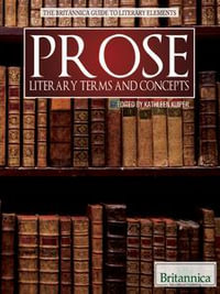 Prose : Literary Terms and Concepts - Britannica Educational Publishing