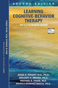 Learning Cognitive-Behavior Therapy : An Illustrated Guide 2nd Edition - Jesse H. Wright