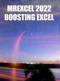 MrExcel 2022 : Boosting Excel - Bill Jelen