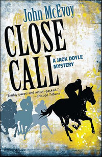 Close Call : A Jack Doyle Mystery - John McEvoy