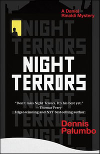 Night Terrors : A Daniel Rinaldi Mystery - Dennis Palumbo