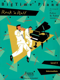 Bigtime Piano Rock 'n' Roll - Level 4 : Rock 'n' Roll