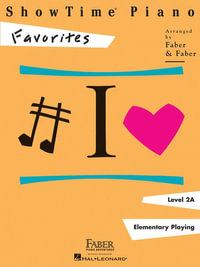 Showtime Piano Favorites - Level 2a : Favourites - Level 2A