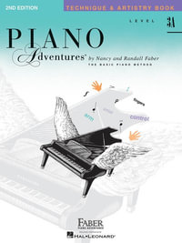 Piano Adventures Technique & Artistry Book, Level 3A : Piano Adventures - Nancy Faber