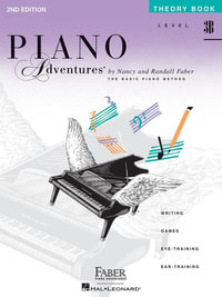 Piano Adventures - Theory Book - Level 3b : Level 3B - Theory Book - Nancy Faber