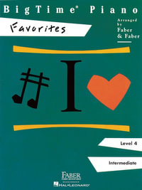 Bigtime Piano Favorites - Level 4 : Bigtime Favorites - Level 4