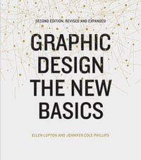 Graphic Design : The New Basics - Ellen Lupton